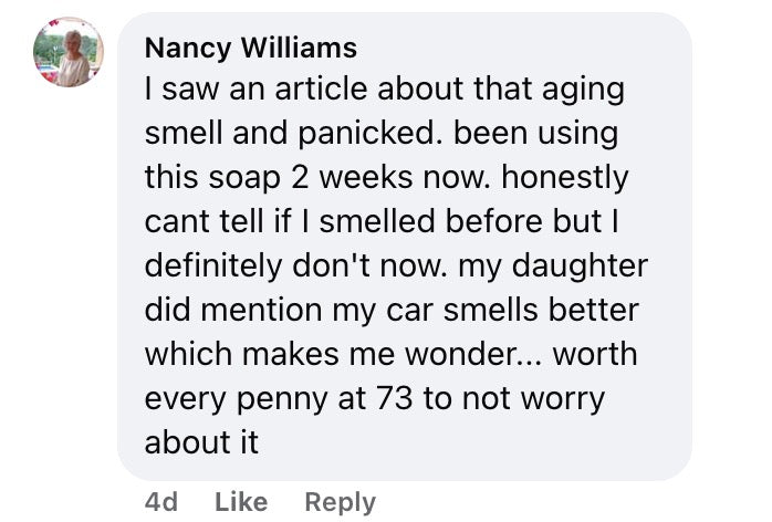"I definitely don't smell now"